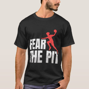 Fear the pit Quote for a Gagaball Champion T-Shirt