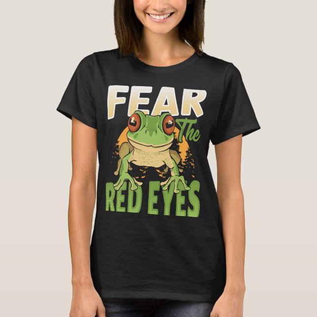 Fear The Red Eyes T-Shirt (Front)