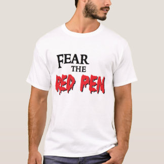 Fear the Red Pen Tee