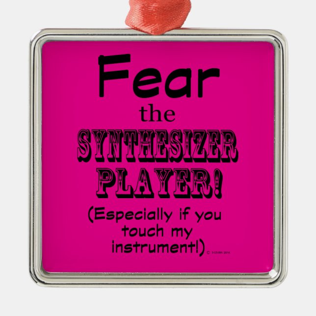 Fear The Synthesizer Player Metal Tree Decoration (Front)