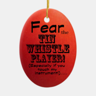 Fear The Tin Whistle Player Ceramic Tree Decoration