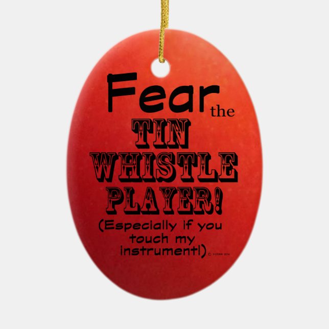 Fear The Tin Whistle Player Ceramic Tree Decoration (Front)