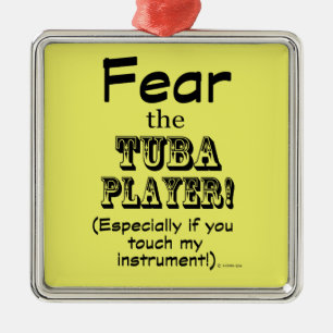 Fear The Tuba Player Metal Tree Decoration