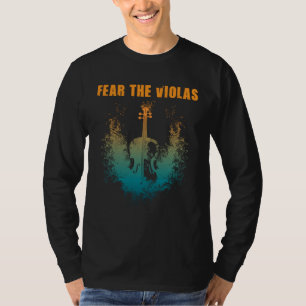 Fear The Violas  Viola Player Jazz Music Orchestra T-Shirt