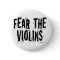 Fear the Violins