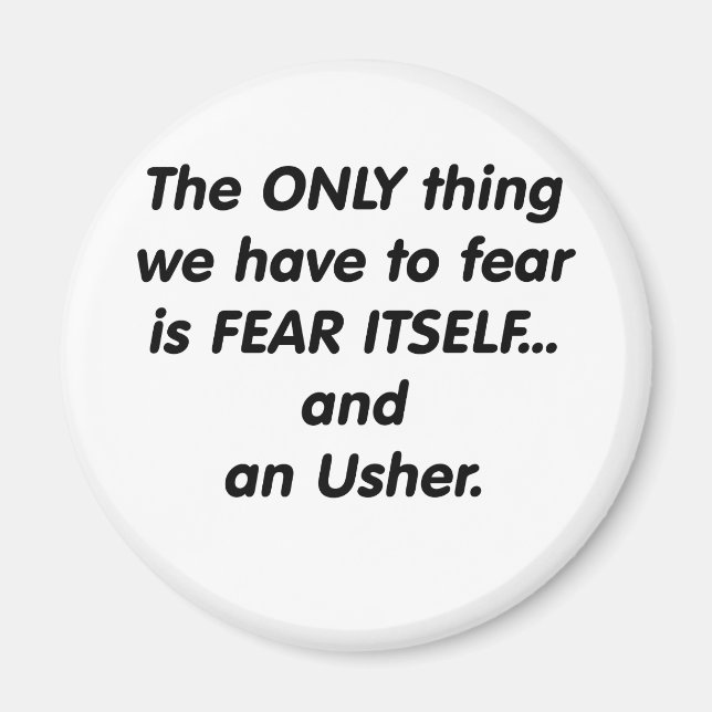 Fear Usher Magnet (Front)