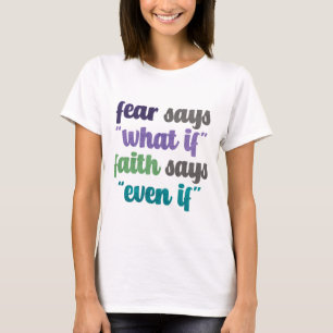 Fear Versus Faith Quote T-Shirt