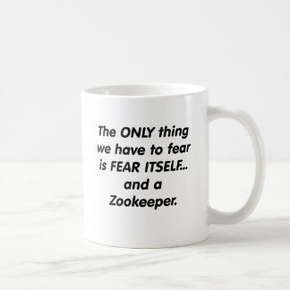 fear zookeeper coffee mug