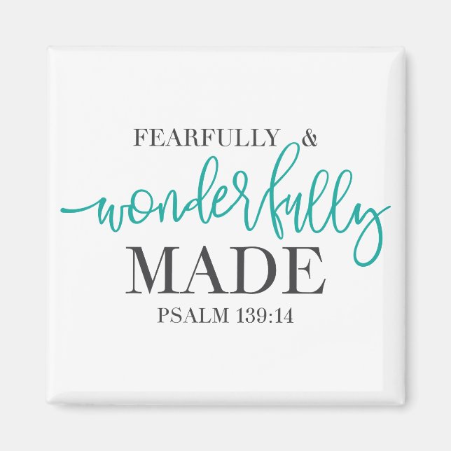 Fearfully and Wonderfully Made bible quote   Magnet (Front)