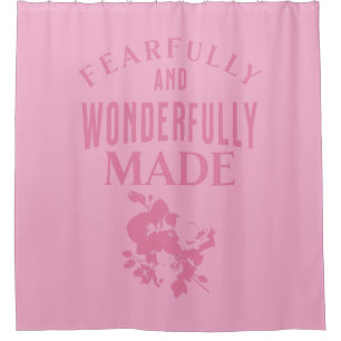 "Fearfully and Wonderfully made." Christian Shower Curtain