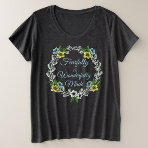 Fearfully And Wonderfully Made Floral  Plus Size T-Shirt