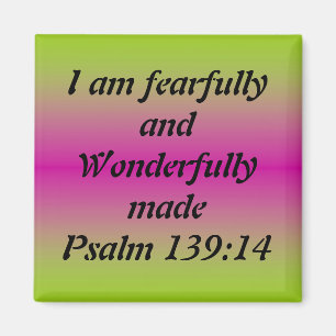 Fearfully and Wonderfully Made Magnet