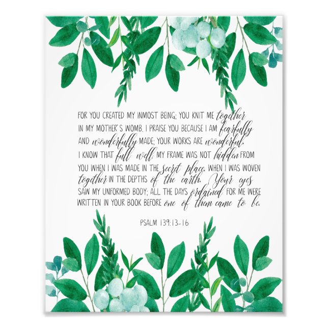 "Fearfully and Wonderfully Made" Psalm 139:13-16 Photo Print (Front)