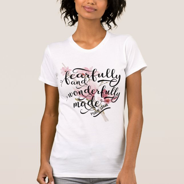 Fearfully and Wonderfully Made Psalm 139:14 T-Shirt (Front)