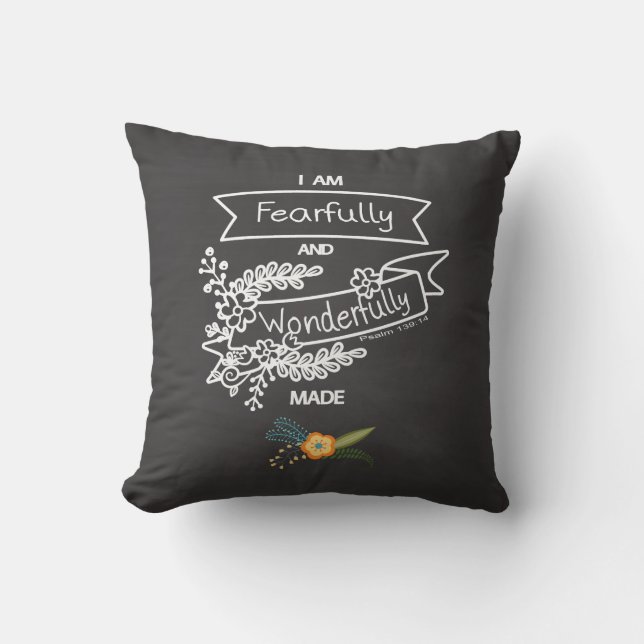 Fearfully and Wonderfully Made  Throw Pillow (Front)