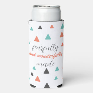 Fearfully Wonderfully Made Triangles Pattern Quote Seltzer Can Cooler