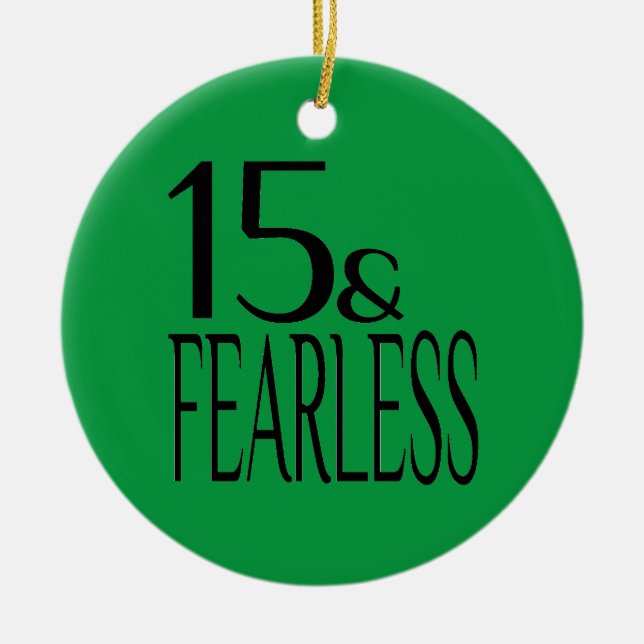 Fearless at Fifteen Ceramic Tree Decoration (Front)