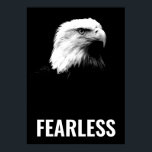 Fearless Bald Eagle Motivational Courage Artwork Poster<br><div class="desc">Quote on Poster: Fearless</div>