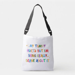 Fearless Carryall: My Tummy Hurts Crossbody Bag