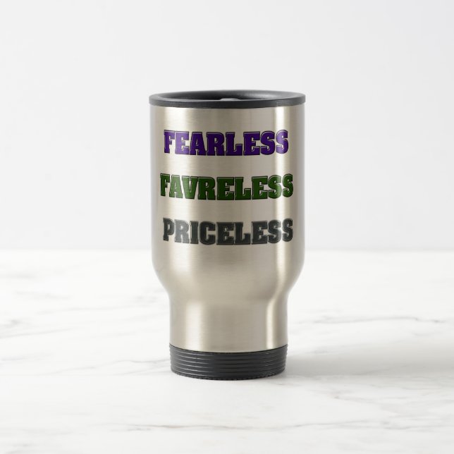 Fearless Favreless Priceless Travel Mug (Center)