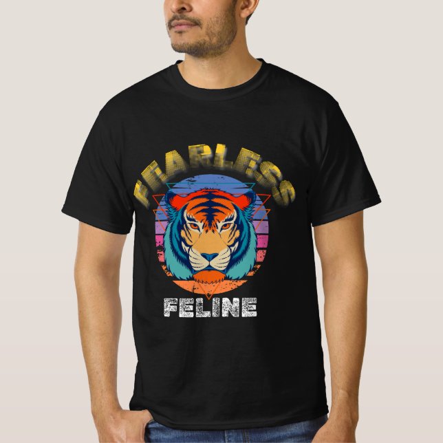 Fearless Feline for tiger T-Shirt (Front)