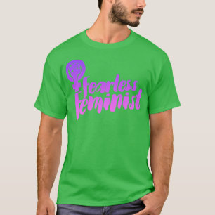 Fearless Feminist T-Shirt