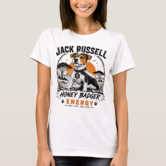 Fearless Jack Russell Energy T-Shirt