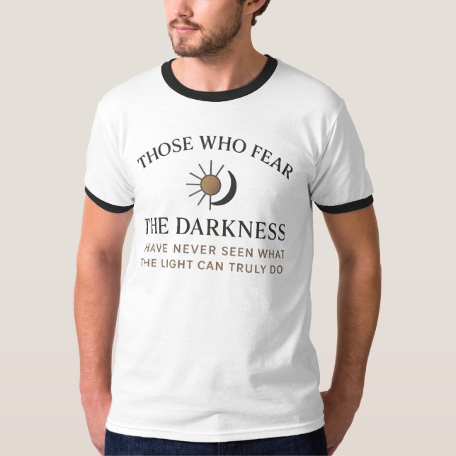 Fearless Light Inspiration T-Shirt (Front)