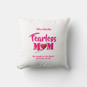 FEARLESS MOM   Proverbs 31 Cushion