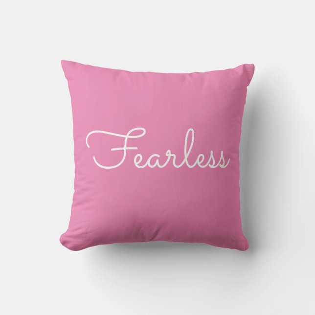 Fearless - Pink Decorative Throw Pillow (Front)