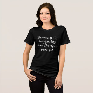 Fearless Powerful Woman Quote Script Typography Tri-Blend Shirt