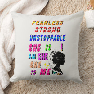 Fearless Strong Unstoppable She Is Cushion