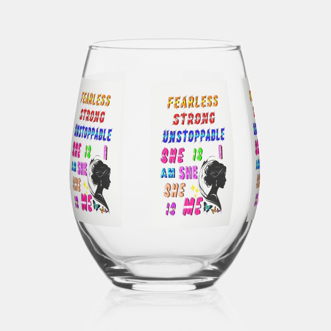 Fearless Strong Unstoppable She Is Stemless Wine Glass (Front)