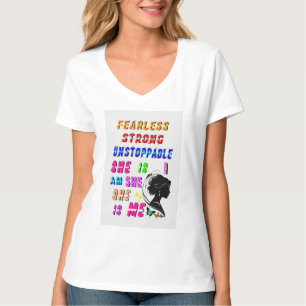 Fearless Strong Unstoppable She Is T-Shirt