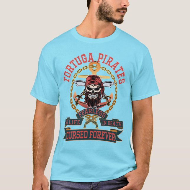 FEARLESS TORTUGA PIRATES T-Shirt (Front)