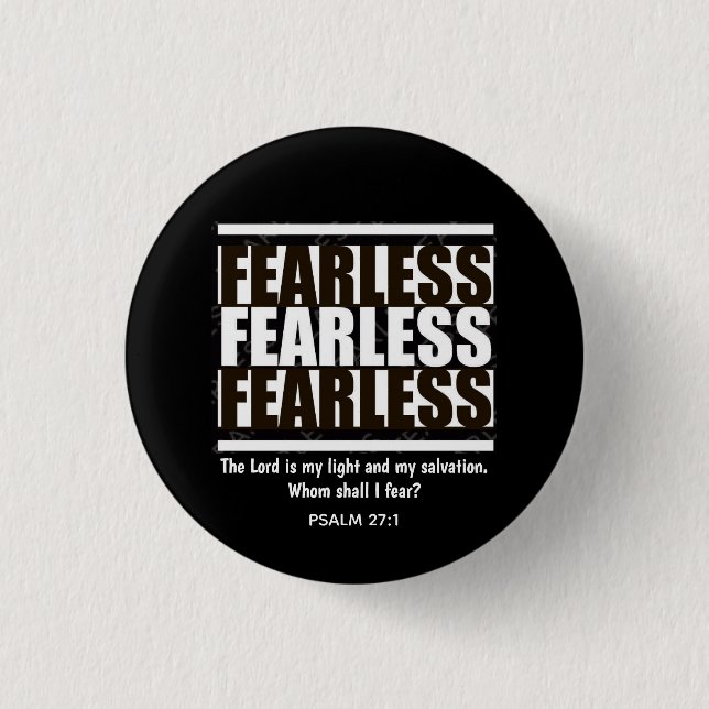 FEARLESS Whom Shall I Fear? Christian 3 Cm Round Badge (Front)