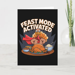 Feast Mode Activated Turkey Thanksgiving Superhero Card