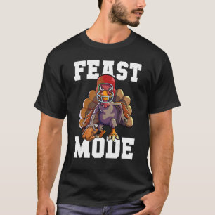 Feast Mode American Football  Thanksgiving Turkey T-Shirt