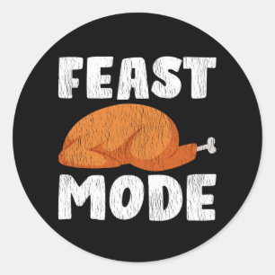 Feast Mode Bold Roast Turkey Funny Thanksgiving Classic Round Sticker