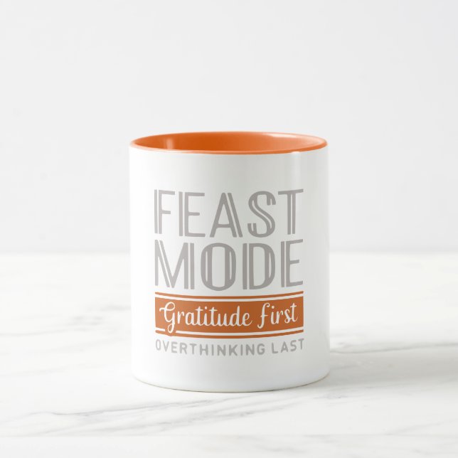 Feast Mode Gratitude  Mug (Center)