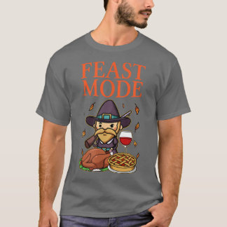 Feast Mode Happy Thanksgiving Turkey Grateful Fami T-Shirt