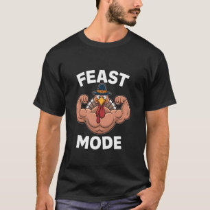 Feast Mode On Turkey Muscle Thanksgiving Family Di T-Shirt