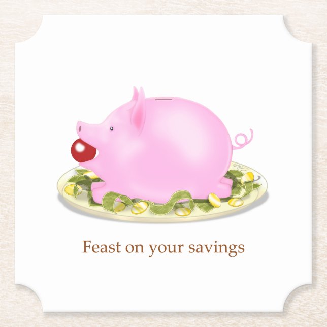 "Feast on you savings" Cute Piggy Bank Financial Paper Coaster (Front)