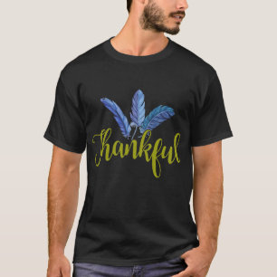 Feather Thankful Grateful Blessed Vibes Thanksgivi T-Shirt