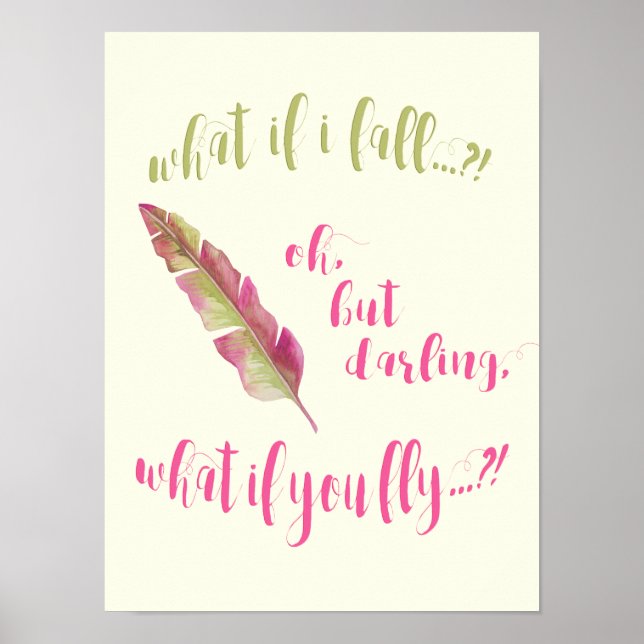 Feather - What if I fall?  Inspirational Poster (Front)