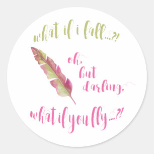 Feather - What if I fall? Sticker