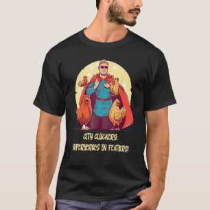 Feathered Defenders Urban Chicken Heroes T-Shirt