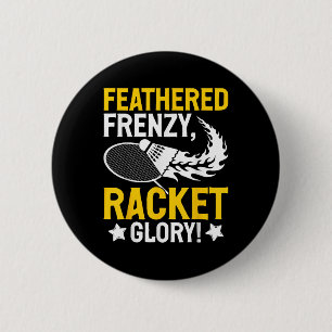 Feathered Frenzy, Racket Glory! Badminton Player S 6 Cm Round Badge