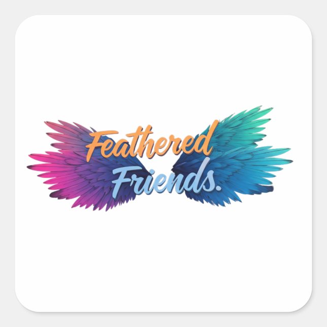 Feathered Friends  Square Sticker (Front)