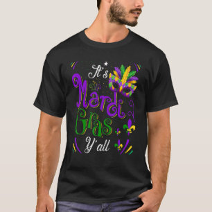 Feathered Mask It's Mardi Gras Y'all New Orleans C T-Shirt